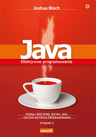 Java. Efektywne programowanie. Wydanie II Joshua Bloch - okladka książki