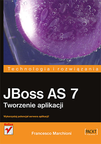 JBoss AS 7. Tworzenie aplikacji Francesco Marchioni - okladka książki