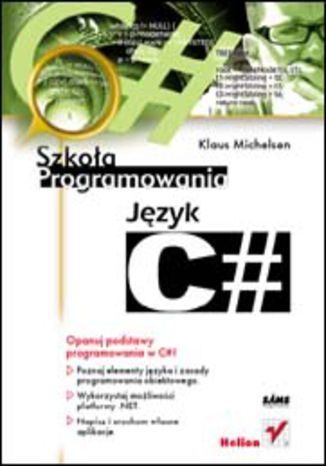 Język C#. Szkoła programowania Klaus Michelsen - okladka książki