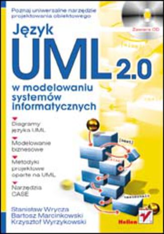 Język UML 2.0 w modelowaniu systemów informatycznych Stanisław Wrycza, Bartosz Marcinkowski, Krzysztof Wyrzykowski - okladka książki