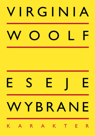 Eseje wybrane wyd.3 Virginia Woolf - okladka książki