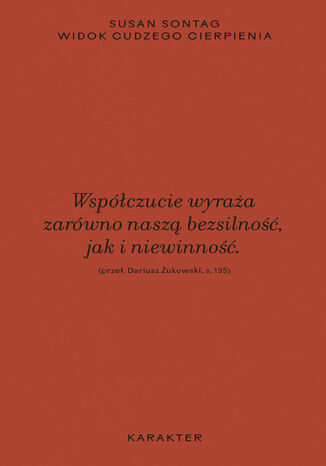 Widok cudzego cierpienia wyd.3 Susan Sontag - okladka książki