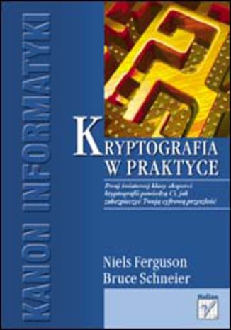 Kryptografia w praktyce Niels Ferguson, Bruce Schneier - okladka książki