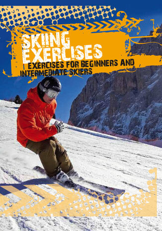 Skiing exercises for beginners and intermediate skiers Szymon Tasz - okladka książki