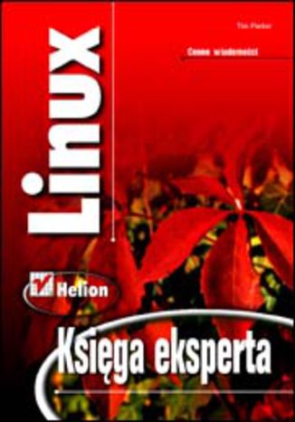 Linux. Księga eksperta Tim Parker - okladka książki