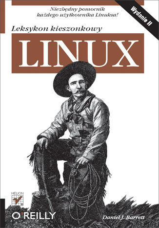 Linux. Leksykon kieszonkowy. Wydanie II Daniel J. Barrett - okladka książki