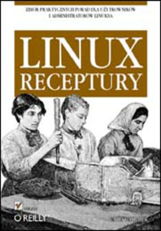 Linux. Receptury Carla Schroder - okladka książki