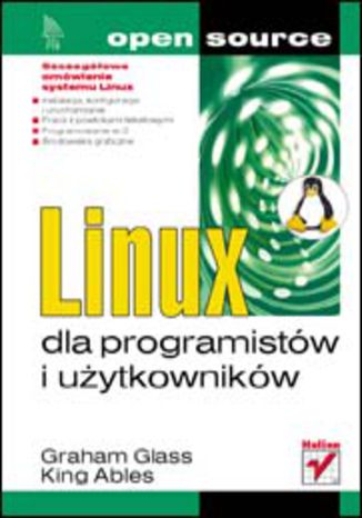 Linux dla programistów i użytkowników Graham Glass, King Ables - okladka książki