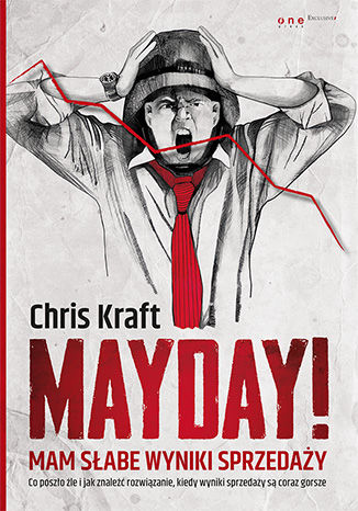 Mayday! Mam słabe wyniki sprzedaży Chris Kraft - okladka książki