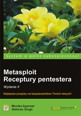 Metasploit. Receptury pentestera. Wydanie II Monika Agarwal, Abhinav Singh - okladka książki