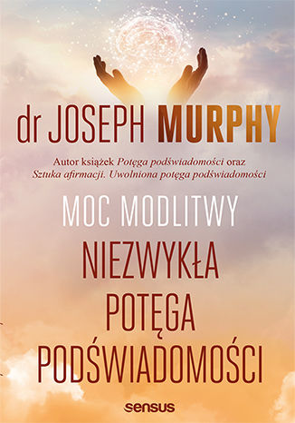 Moc modlitwy. Niezwykła potęga podświadomości Joseph Murphy - audiobook CD