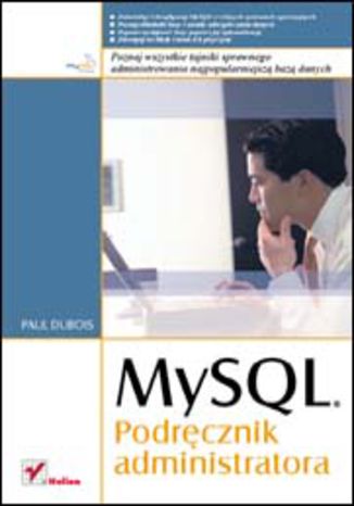 MySQL. Podręcznik administratora Paul Dubois - okladka książki