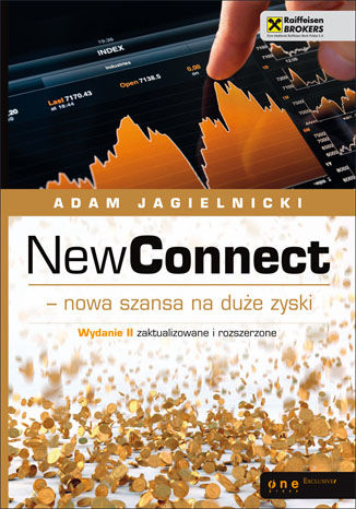 NewConnect - nowa szansa na duże zyski. Wydanie II zaktualizowane Adam Jagielnicki - okladka książki