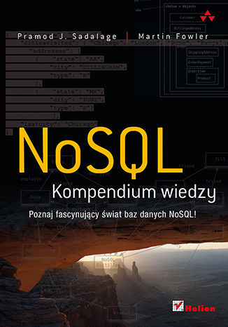 NoSQL. Kompendium wiedzy Pramod J. Sadalage, Martin Fowler - okladka książki