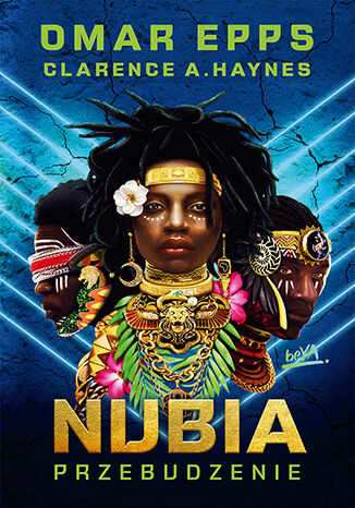 Nubia. Przebudzenie Omar Epps, Clarence A. Haynes - okladka książki