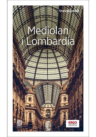 Nowość: Mediolan i Lombardia. Travelbook. Wydanie 4
