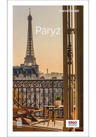 Nowość: Paryż. Travelbook. Wydanie 3