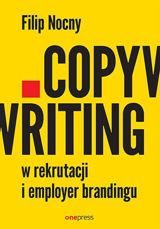 Nowość: Copywriting w rekrutacji i employer brandingu