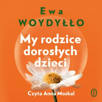 Promocja audiobook dnia: My rodzice dorosłych dzieci