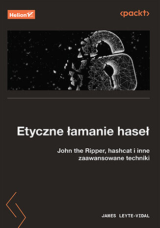 Nowość: Etyczne łamanie haseł. John the Ripper, hashcat i inne zaawansowane techniki