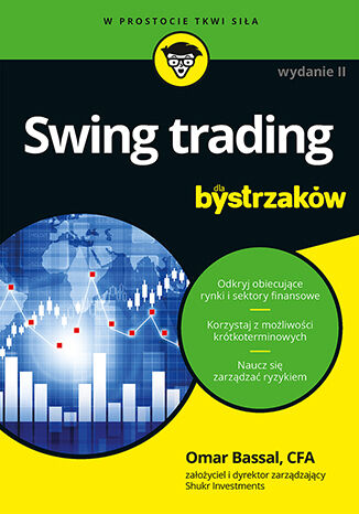 Nowość: Swing trading dla bystrzaków. Wydanie II