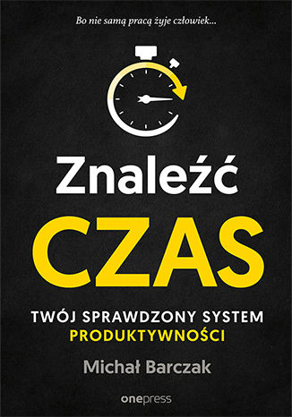 Promocja audiobook dnia: Znaleźć czas. Twój sprawdzony system produktywności