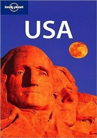 USA. Przewodnik Lonely Planet Sara Benson  , Glenda Bendure  , Ned Friary  , Jim DuFresne  , Ryan Ver Berkmoes  , Karla Zimmerman  , Alison Bing  , John Vlahi - okladka książki