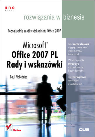 Microsoft Office 2007 PL. Rady i wskazówki. Rozwiązania w biznesie Paul McFedries - okladka książki