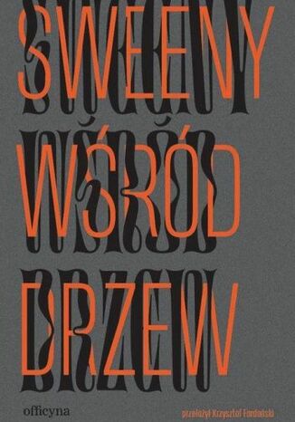 Sweeny wśród drzew Flann O&#8217;Brien - okladka książki