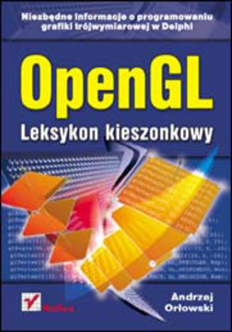 OpenGL. Leksykon kieszonkowy Andrzej Orłowski - okladka książki
