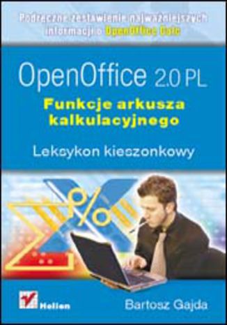 OpenOffice 2.0 PL. Funkcje arkusza kalkulacyjnego. Leksykon kieszonkowy Bartosz Gajda - okladka książki