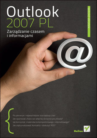 Outlook 2007 PL. Zarządzanie czasem i informacjami Witold Wrotek - okladka książki
