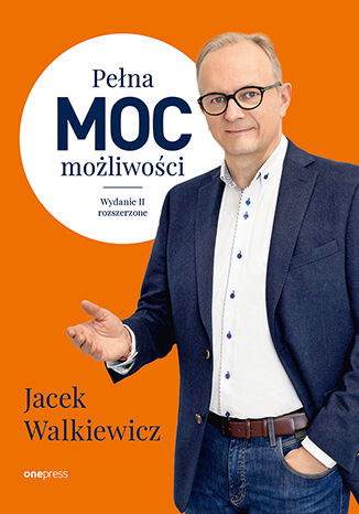 Pełna MOC możliwości. Wydanie 2 rozszerzone Jacek Walkiewicz - okladka książki