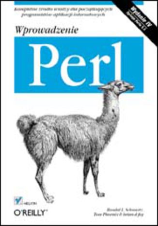 Perl. Wprowadzenie. Wydanie IV Randal L. Schwartz, Tom Phoenix, Brian d foy - okladka książki