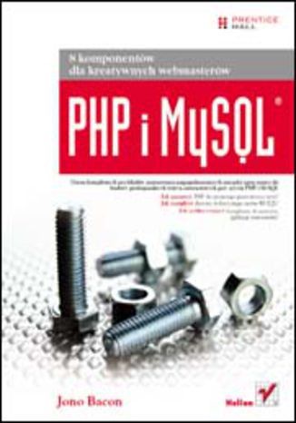PHP i MySQL. 8 komponentów dla kreatywnych webmasterów Jono Bacon - okladka książki