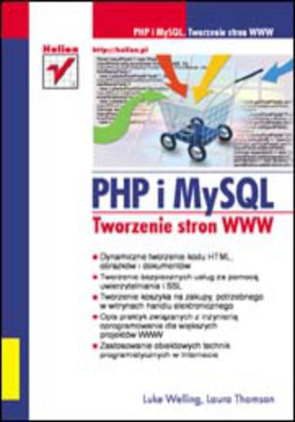 PHP i MySQL. Tworzenie stron WWW Luke Welling, Laura Thomson - okladka książki