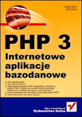PHP 3. Internetowe aplikacje bazodanowe Craig Hilton, Jeff Willes - okladka książki