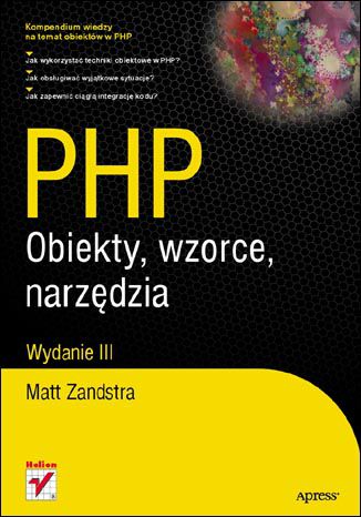 PHP. Obiekty, wzorce, narzędzia. Wydanie III Matt Zandstra - okladka książki