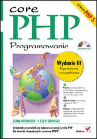 PHP. Programowanie. Wydanie III Leon Atkinson, Zeev Suraski - okladka książki