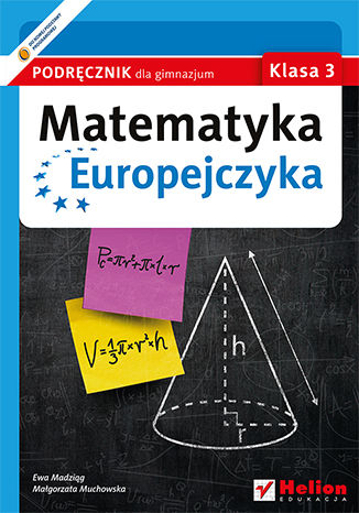 Matematyka Europejczyka. Podręcznik dla gimnazjum. Klasa 3 Ewa Madziąg, Małgorzata Muchowska - okladka książki