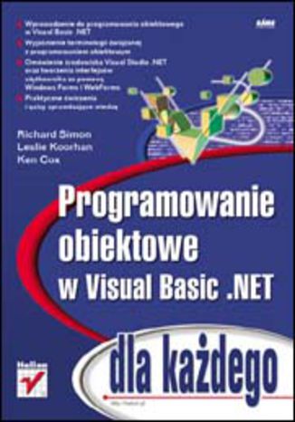 Programowanie obiektowe w Visual Basic .NET dla każdego Richard Simon, Leslie Koorhan, Ken Cox - okladka książki