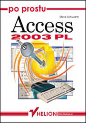 Po prostu Access 2003 PL Steve Schwartz - okladka książki