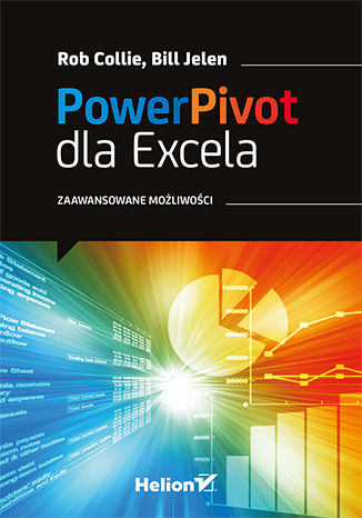 Power Pivot dla Excela. Zaawansowane możliwości Bill Jelen, Rob Collie - okladka książki