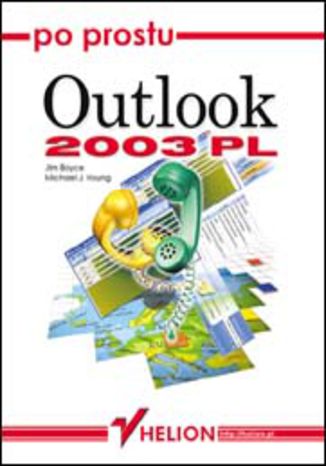 Po prostu Outlook 2003 PL Jim Boyce, Michael J. Young - okladka książki