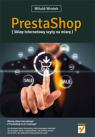 PrestaShop. Sklep internetowy szyty na miarę Witold Wrotek - okladka książki
