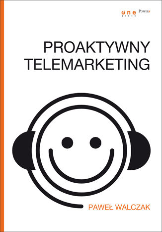 Proaktywny telemarketing Paweł Walczak - okladka książki