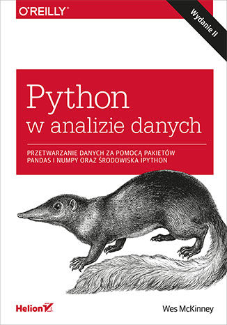 Python w analizie danych. Przetwarzanie danych za pomocą pakietów Pandas i NumPy oraz środowiska IPython. Wydanie II Wes McKinney - okladka książki