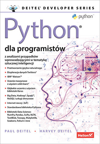 Python dla programistów. Big Data i AI. Studia przypadków Paul J. Deitel, Harvey Deitel - okladka książki