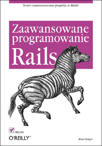 Rails. Zaawansowane programowanie Brad Ediger - okladka książki