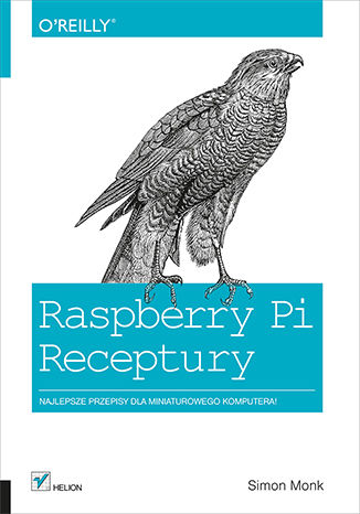Raspberry Pi. Receptury Simon Monk - okladka książki